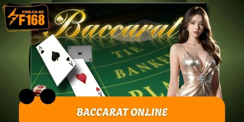 Bí Quyết Chơi Baccarat Online Tại F168 Thắng Lớn 100%