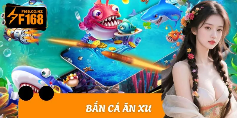 Bắn Cá Ăn Xu Tại F168 - Hình Ảnh Sinh Động, Thưởng Hấp Dẫn