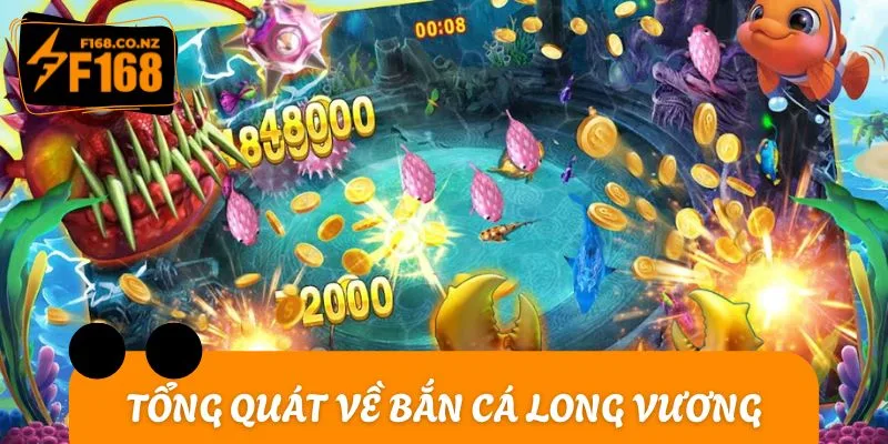 Tổng quát chung về game bắn cá Long Vương
