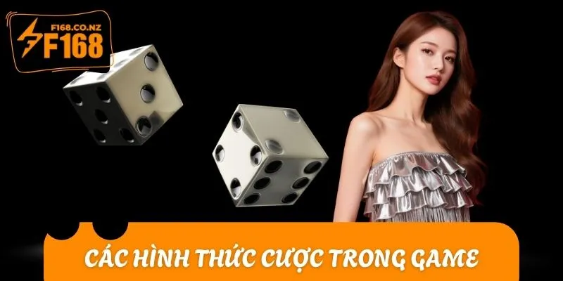 Bet thủ cần nắm rõ các hình thức cược trong game