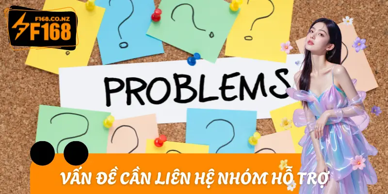 Những vấn đề cần liên hệ đến bộ phận chăm sóc khách hàng