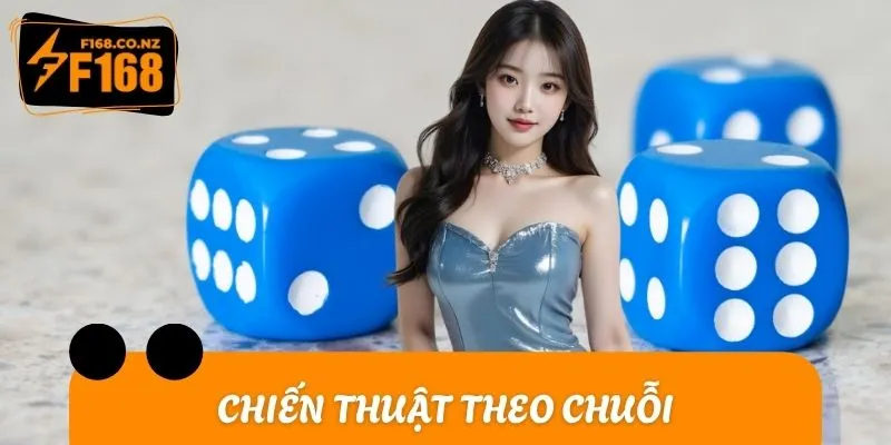 Chiến thuật theo chuỗi mang lại hiệu quả cực cao