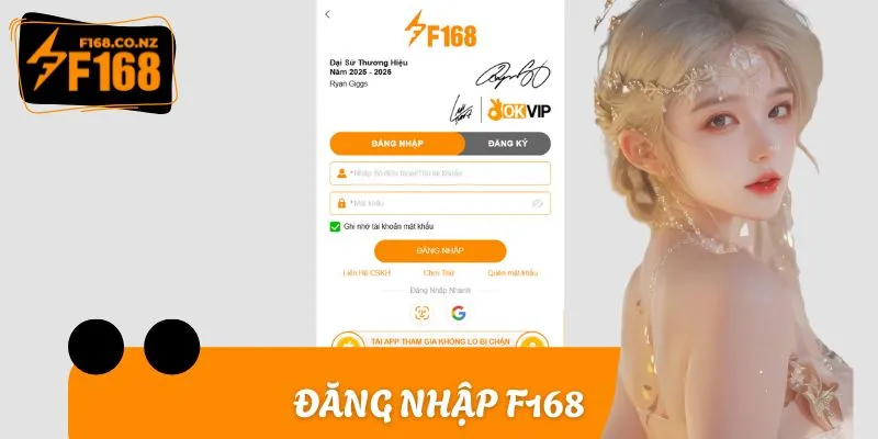 Đăng Nhập F168 Và Quy Trình Thực Hiện Chuẩn Xác 2025