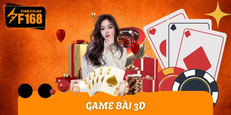 Giới Thiệu Game Bài 3D F168 Poker, Tiến Lên Miền Nam