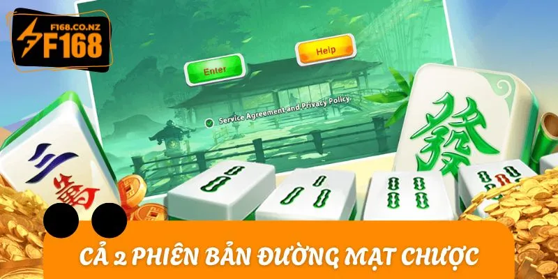 Cả 2 phiên bản Đường Mạt Chược luôn được yêu thích