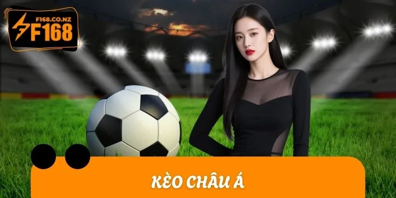 Kèo Châu Á - Cẩm Nang Chiến Thắng Cho Mọi Cược Thủ