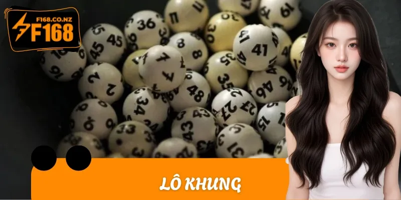 Lô Khung Là Gì? Phương Pháp Đánh Thắng Liên Tục Mỗi Ngày