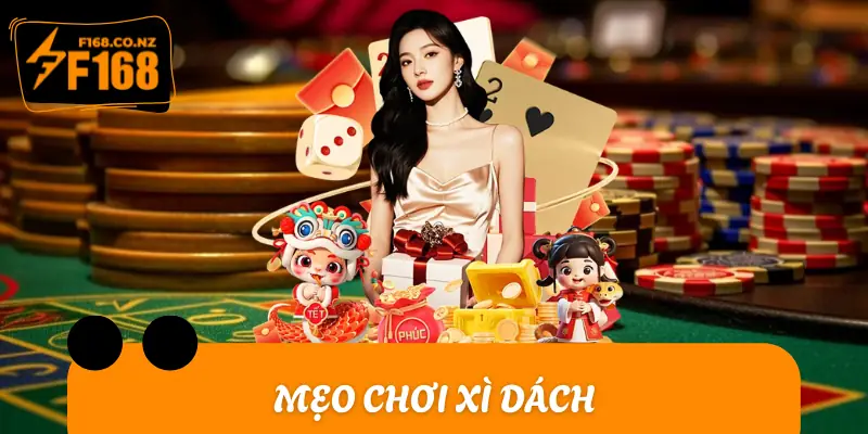 Mẹo Chơi Xì Dách Từ Tay Mơ Thành Cao Thủ Chỉ Sau 1 Ván Bài