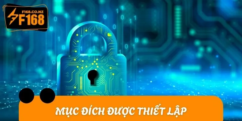 Mục đích được thiết lập của Quy định bảo mật