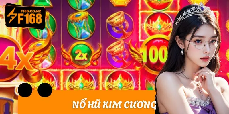 Nổ Hũ Kim Cương: Tựa Game Siêu Hot, Lĩnh Thưởng Đậm Tay