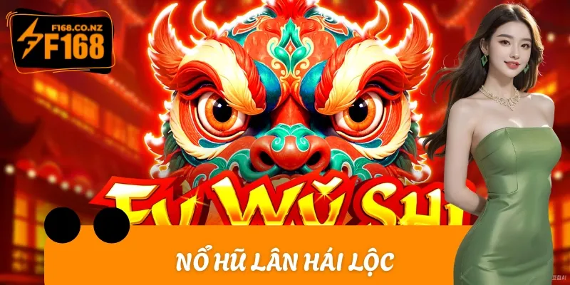 Nổ hũ Lân Hái Lộc: Lướt Nhẹ Quay Ngay, Rinh Thưởng Cực Khủng