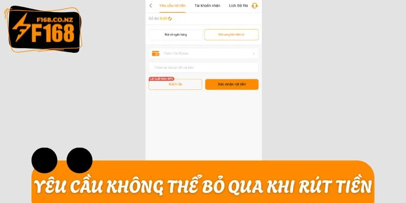 Yêu cầu không thể bỏ qua khi rút tiền F168