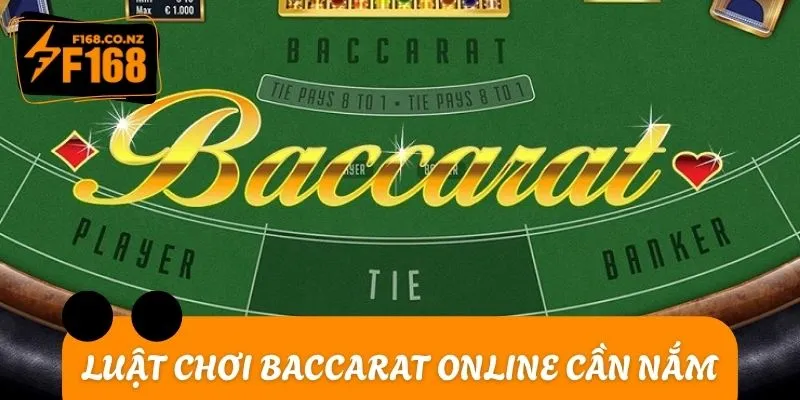 Toàn diện luật chơi Baccarat online cần nắm vững